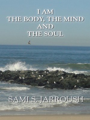 cover image of I Am the Body, the Mind and the Soul